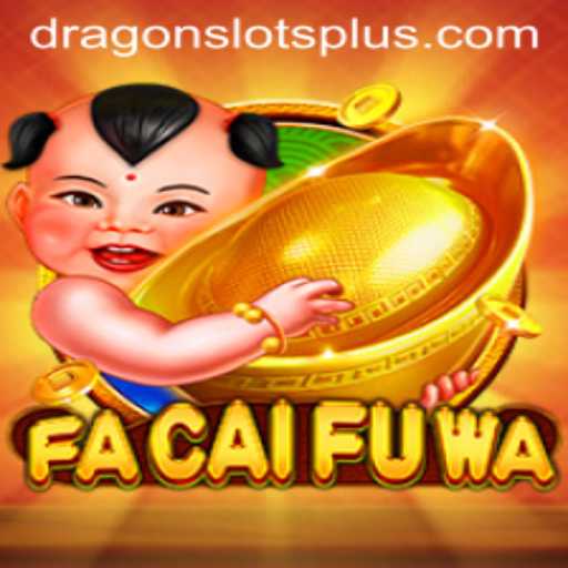 Discover FaCaiFuWa: A Thrilling Adventure in Dragonslots