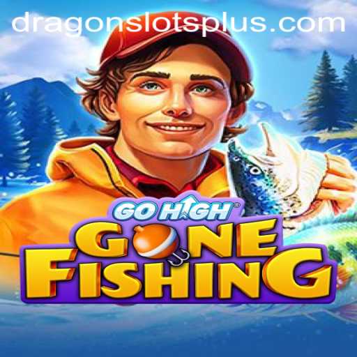 Dive into the Adventure of GoHighGoneFishing: A New Era of Dragonslots Gaming
