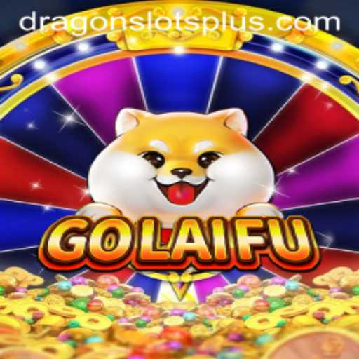 Exploring GoLaiFu: The Unique World of Dragonslots