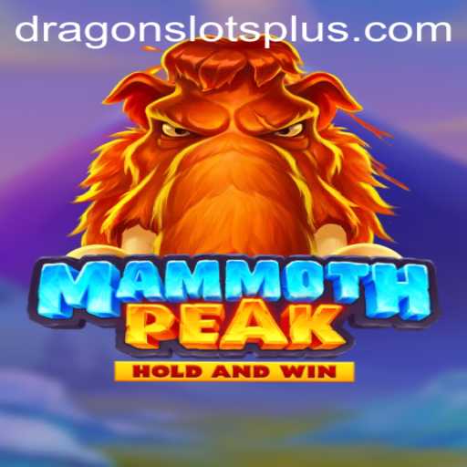 MammothPeak: A Thrilling Journey with Dragonslots